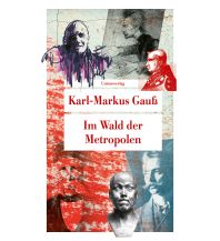 Im Wald der Metropolen Unionsverlag