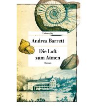 Travel Literature Die Luft zum Atmen Unionsverlag