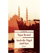 Travel Literature Auch die Vögel sind fort Unionsverlag