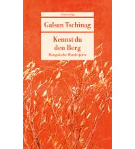 Travel Writing Kennst du den Berg Unionsverlag