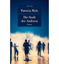Travel Literature Die Stadt der Anderen Unionsverlag