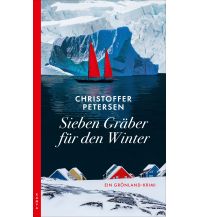 Reiselektüre Sieben Gräber für den Winter Kampa Verlag AG