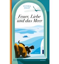 Reiselektüre Feuer, Liebe und das Meer Kampa Verlag AG