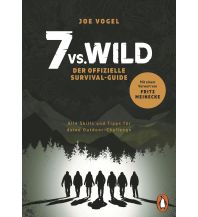 Survival / Bushcraft 7 vs. Wild - Der offizielle Survival-Guide Penguin Deutschland