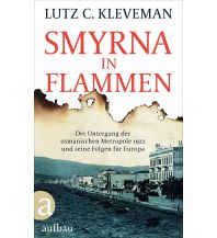 Reiselektüre Smyrna in Flammen Aufbau-Verlag