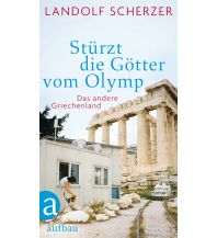 Reiseführer Griechenland Stürzt die Götter vom Olymp Aufbau-Verlag