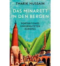 Reise Das Minarett in den Bergen – Porträt eines unvermuteten Europas Harper germany 
