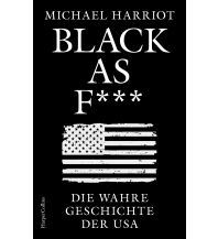 Travel Literature Black As F***. Die wahre Geschichte der USA Harper germany 