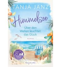 Reiselektüre Himmelsee – Über den Wellen leuchtet das Glück (Himmelsee 1) Harper germany 