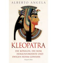 Travel Writing KLEOPATRA. Die Königin, die Rom herausforderte und ewigen Ruhm gewann Harper germany 