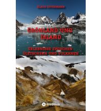 Reiseerzählungen Grönland und Island tredition Verlag