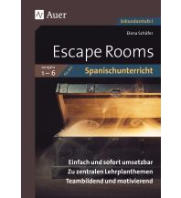 Escape Rooms für den Spanischunterricht Lj. 1-6 Auer Verlag GmbH