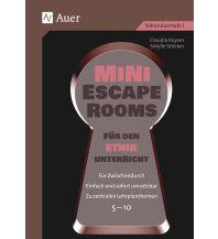 Mini-Escape Rooms für den Ethikunterricht Auer Verlag GmbH