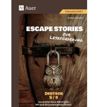 Escape Stories zur Leseförderung Deutsch 5-6 Auer Verlag GmbH