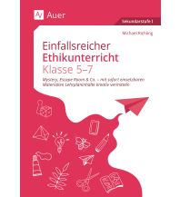 Einfallsreicher Ethikunterricht Klassen 5-7 Auer Verlag GmbH