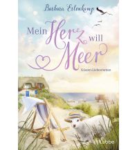 Travel Literature Mein Herz will Meer Bastei-Lübbe
