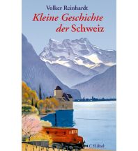 Travel Guides Switzerland Kleine Geschichte der Schweiz Beck'sche Verlagsbuchhandlung