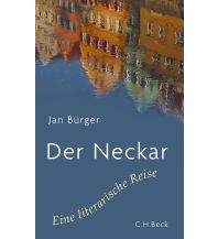 Reiseführer Deutschland Der Neckar Beck'sche Verlagsbuchhandlung