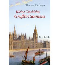 Reiseführer Großbritannien Kleine Geschichte Großbritanniens Beck'sche Verlagsbuchhandlung