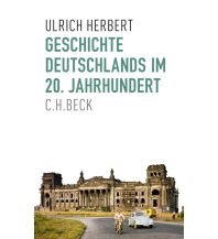 Reiseführer Deutschland Herbert Ulrich - Geschichte Deutschlands im 20.Jahrhundert Beck'sche Verlagsbuchhandlung