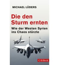 Reiselektüre Die den Sturm ernten Beck'sche Verlagsbuchhandlung