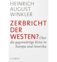 Reiselektüre Zerbricht der Westen? Beck'sche Verlagsbuchhandlung