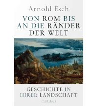 Von Rom bis an die Ränder der Welt Beck'sche Verlagsbuchhandlung