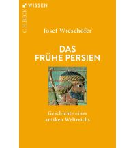 Reiseführer Asien Das frühe Persien Beck'sche Verlagsbuchhandlung
