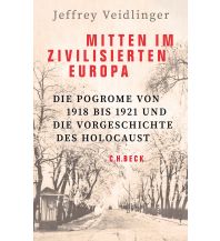 Travel Literature Mitten im zivilisierten Europa Beck'sche Verlagsbuchhandlung