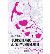 Reiseführer Deutschland Deutschlands verschwundene Orte Beck'sche Verlagsbuchhandlung