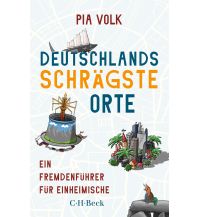 Reiseführer Deutschland Deutschlands schrägste Orte Beck'sche Verlagsbuchhandlung