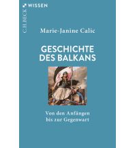 Reiselektüre Geschichte des Balkans Beck'sche Verlagsbuchhandlung