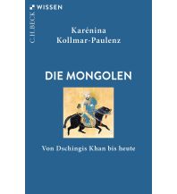 Travel Guides Asia Die Mongolen Beck'sche Verlagsbuchhandlung