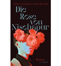 Die Rose von Nischapur Beck'sche Verlagsbuchhandlung