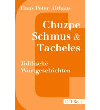 Sprachführer Chuzpe, Schmus & Tacheles Beck'sche Verlagsbuchhandlung