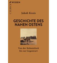 Reiselektüre Geschichte des Nahen Ostens Beck'sche Verlagsbuchhandlung