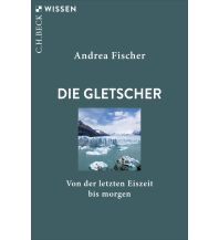 Nature and Wildlife Guides Die Gletscher Beck'sche Verlagsbuchhandlung