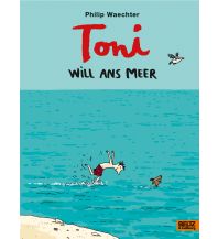 Reise Toni will ans Meer Beltz & Gelberg