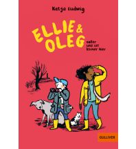 Ellie & Oleg. Außer uns ist keiner hier Beltz & Gelberg