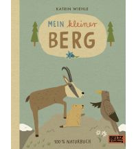 Outdoor Kinderbücher Mein kleiner Berg Beltz & Gelberg