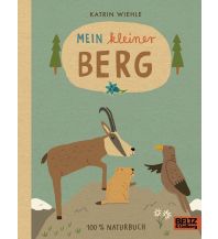 Outdoor Kinderbücher Mein kleiner Berg Beltz & Gelberg