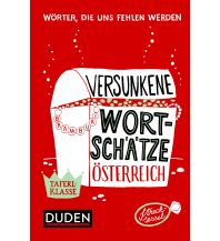Sprachführer Versunkene Wortschätze Österreich Bibliographisches Institut & F.A.Brockhaus AG, Mannheim