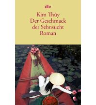 Reiselektüre Der Geschmack der Sehnsucht DTV Deutscher Taschenbuch Verlag
