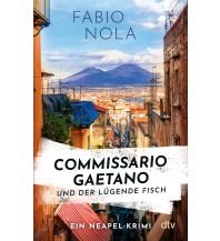 Reiselektüre Commissario Gaetano und der lügende Fisch DTV Deutscher Taschenbuch Verlag