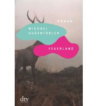 Feuerland DTV Deutscher Taschenbuch Verlag
