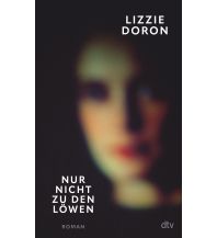 Reiselektüre Nur nicht zu den Löwen DTV Deutscher Taschenbuch Verlag