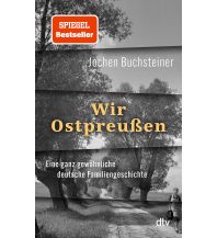 Travel Writing Wir Ostpreußen DTV Deutscher Taschenbuch Verlag