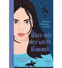 Über mir der weite Himmel DTV Deutscher Taschenbuch Verlag