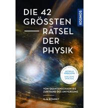 Die 42 größten Rätsel der Physik Franckh-Kosmos Verlags-GmbH & Co