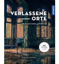 Verlassene Orte Franckh-Kosmos Verlags-GmbH & Co